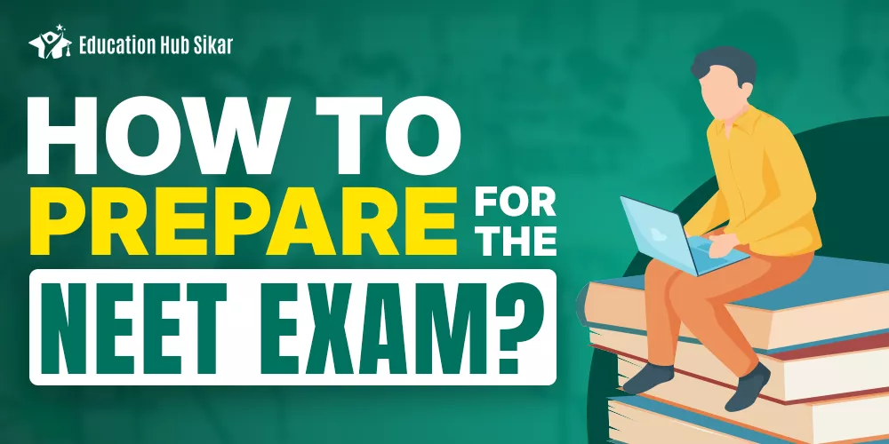 How To Prepare For The NEET Exam