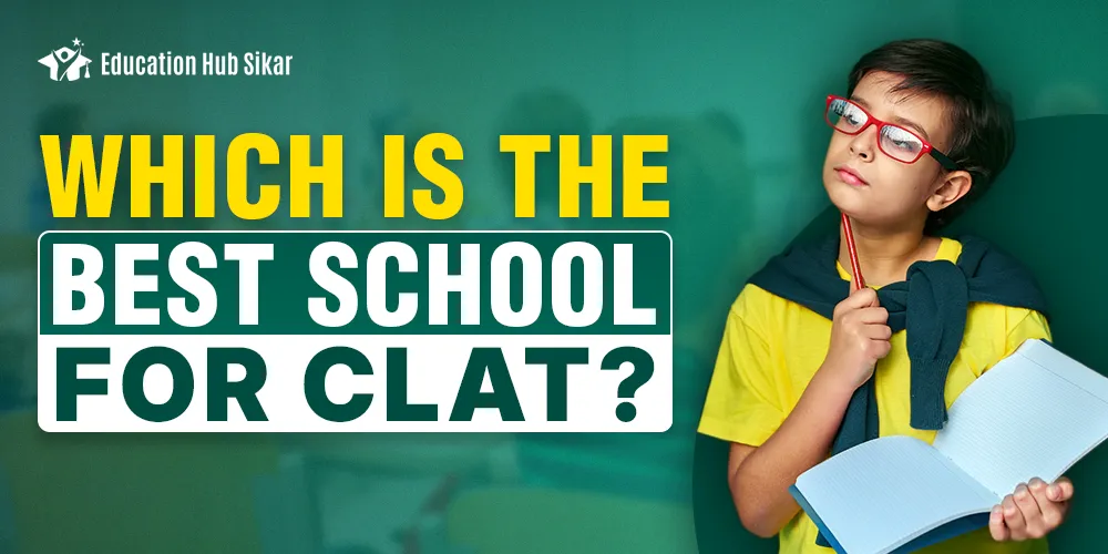 Which Is The Best School For CLAT?
