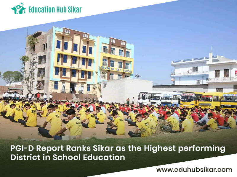 PGI-D Report Ranks Sikar as the Highest performing District in School Education