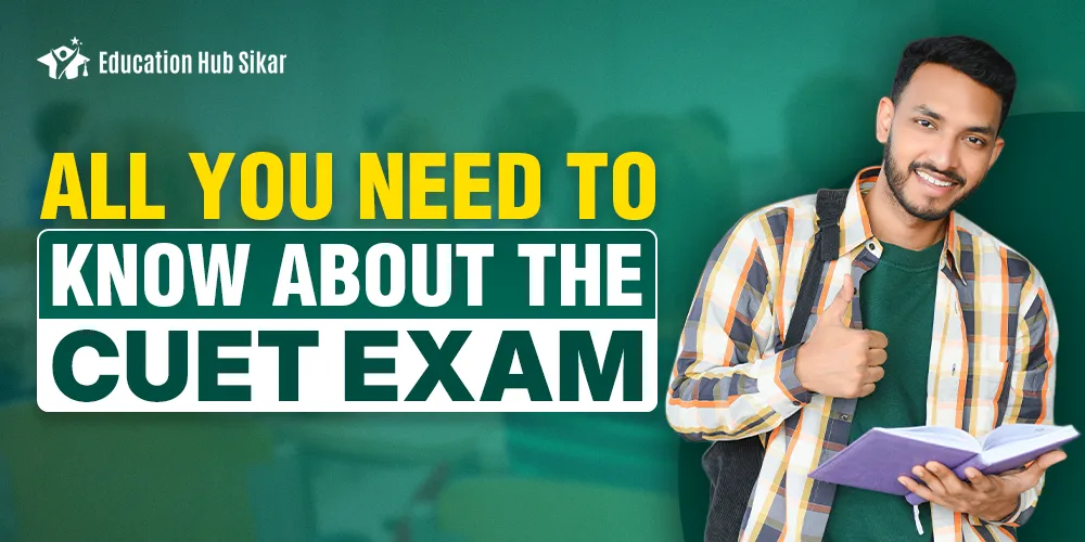 All You Need To Know About The CUET Exam