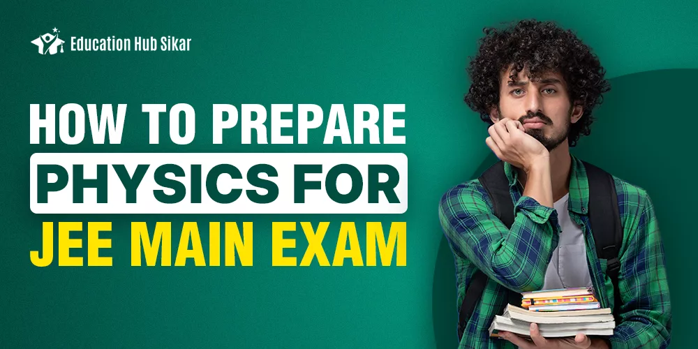 Physics Preparation Tips for JEE Main Session 1