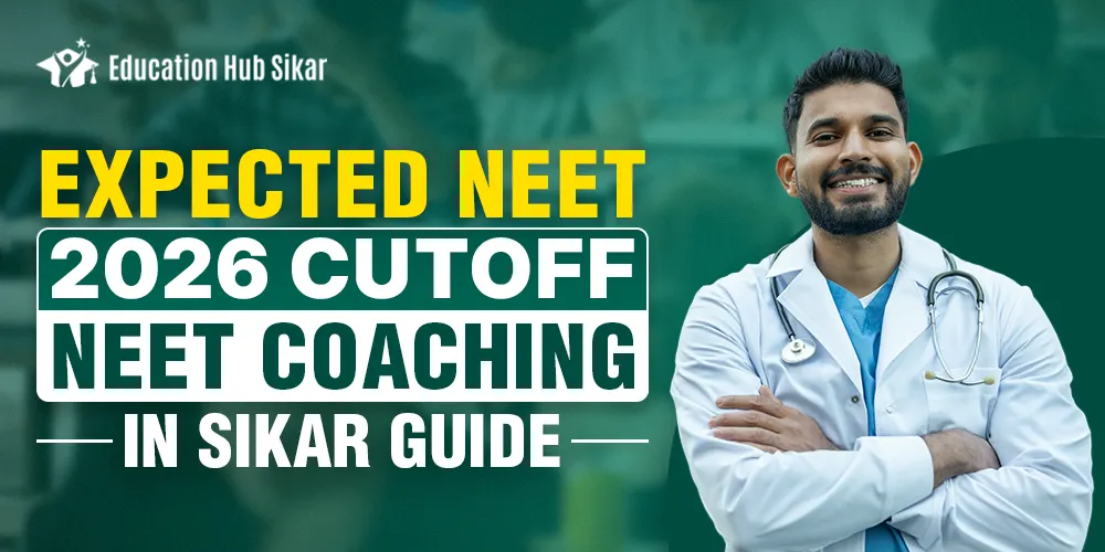 Expected NEET 2025 Cutoff: NEET Coaching in Sikar Guide