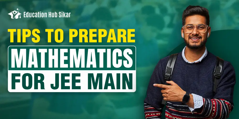 Tips To Prepare Mathematics For JEE Main