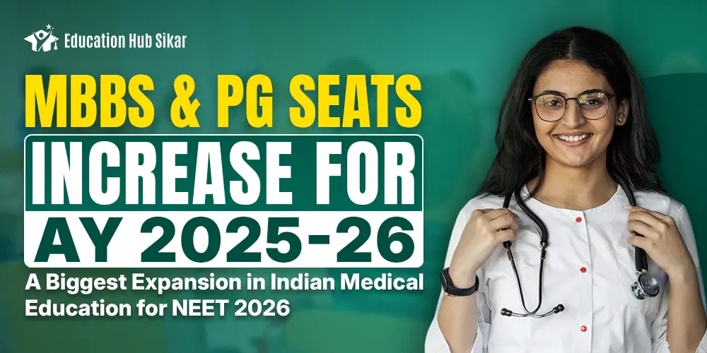 MBBS & PG Seats Increase for AY 2025-26 - A Biggest Expansion in Indian Medical Education for NEET 2026