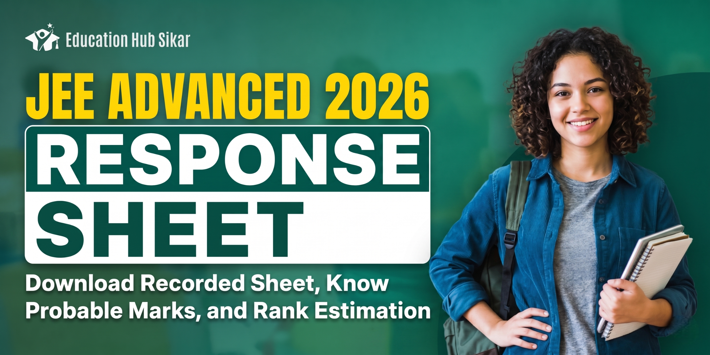 JEE Advanced 2026 Response Sheet - Download Recorded Sheet, Know Probable Marks, and Rank Estimation