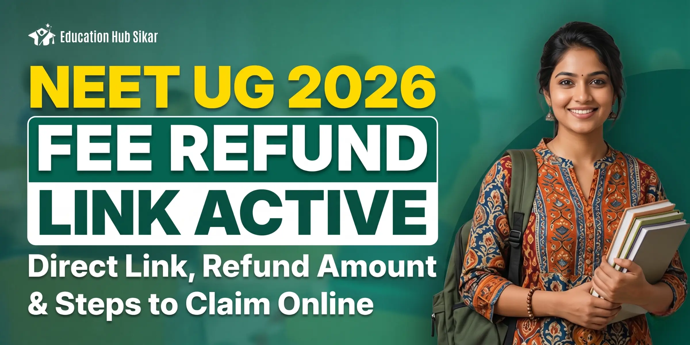 NEET UG 2026 Fee Refund Link Active: Direct Link, Refund Amount & Steps to Claim Online